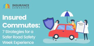 Insured Commutes 7 Strategies for a Safer Road Safety Week Experience - Insurance Samadhan